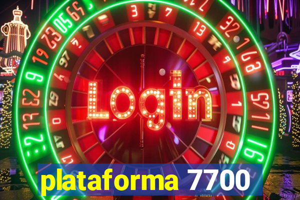 plataforma 7700